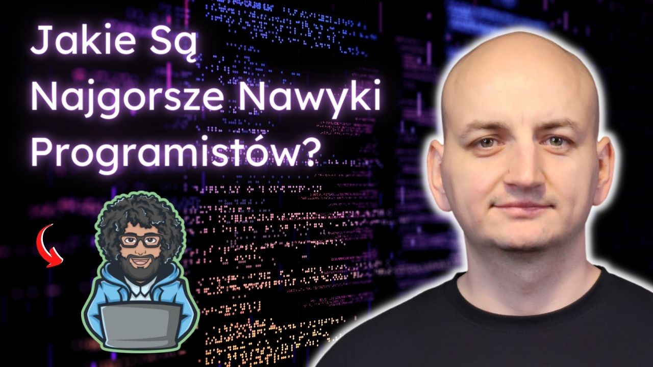 8 Najgorszych Nawyków Programistów