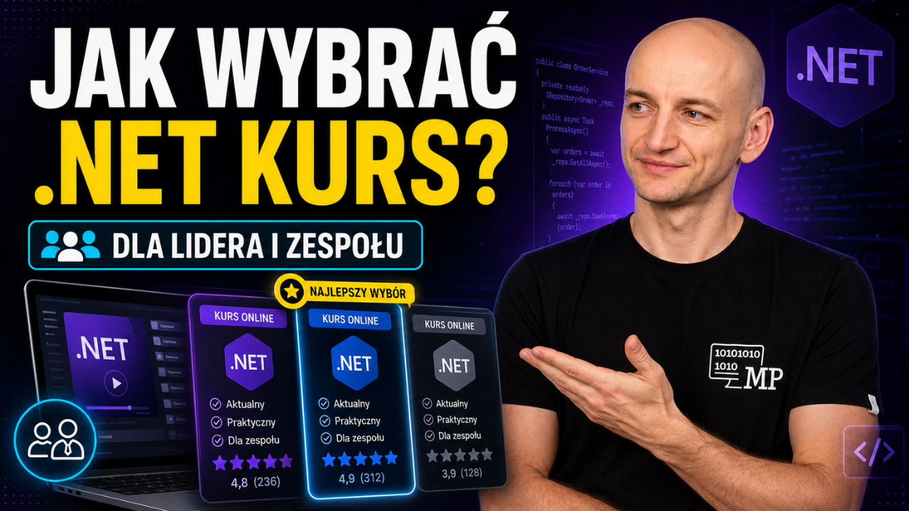 Jak wybrać najlepszy kurs .NET online dla siebie i zespołu? Poradnik dla lidera