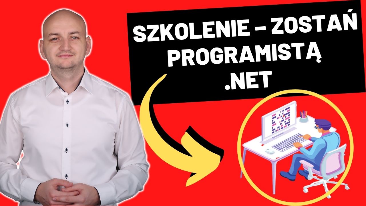 Jak Zostać Programistą .NET - Szkolenie Online Zostań Programistą .NET