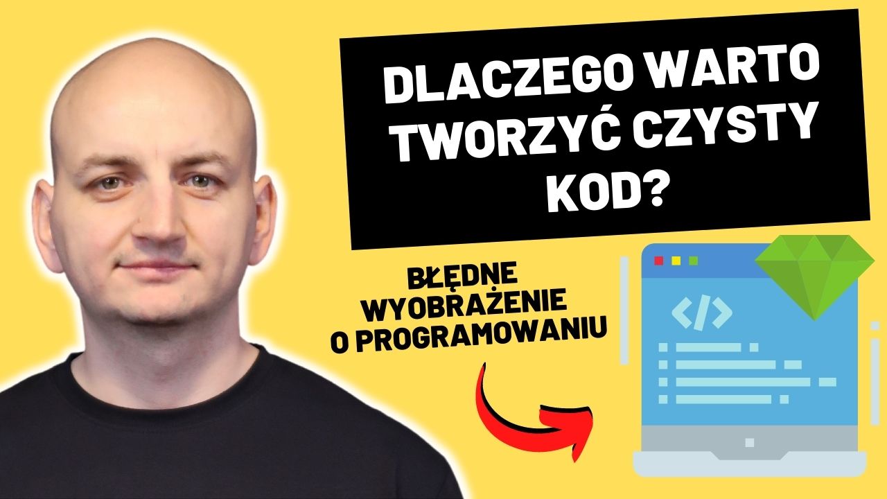 Pisz Dobrej Jakości Kod – Programiści Częściej Czytają Kod, Niż Piszą