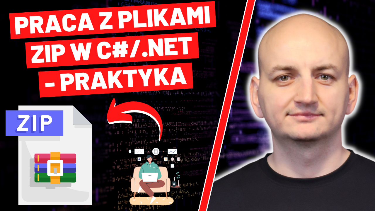 Praca z Plikami ZIP w C#/.NET w Praktyce