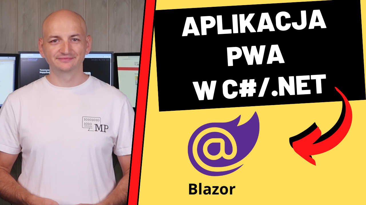 PWA w Blazor – Jak Zbudować Progresywną Aplikację Webową w C#?