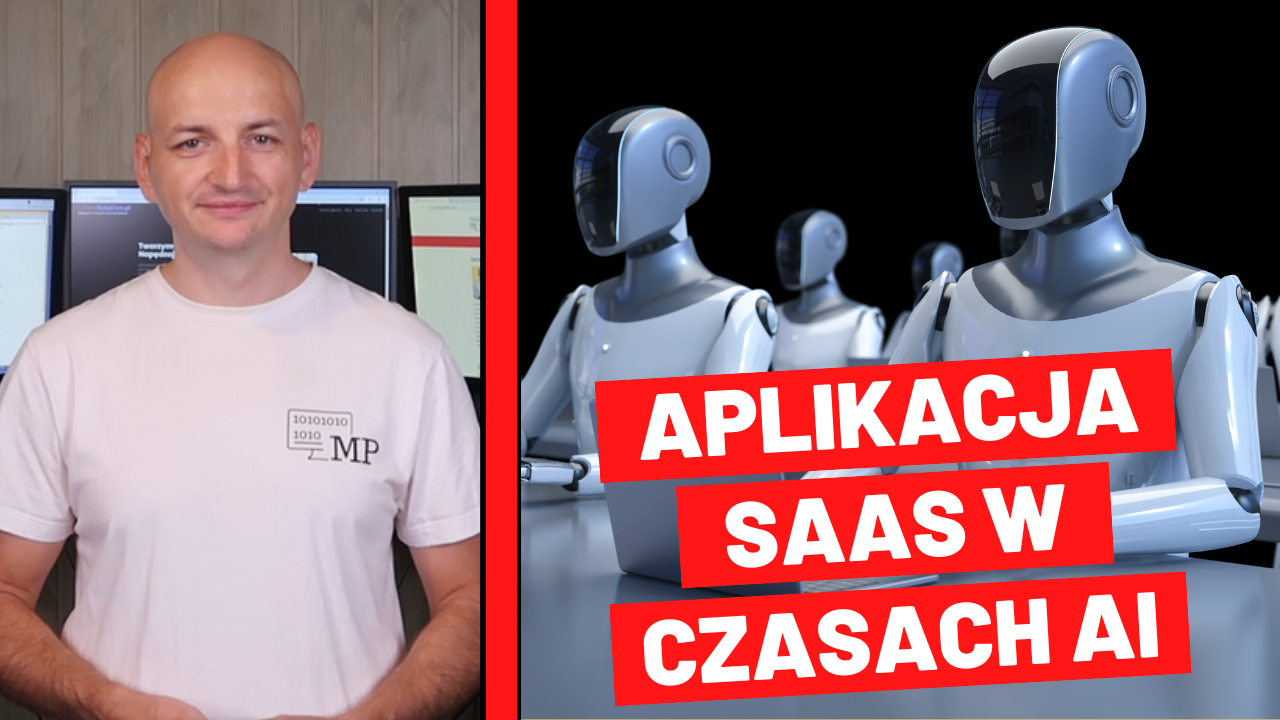 SaaS w Erze AI – Jak Tworzyć Aplikacje i Nie Pozostać w Tyle