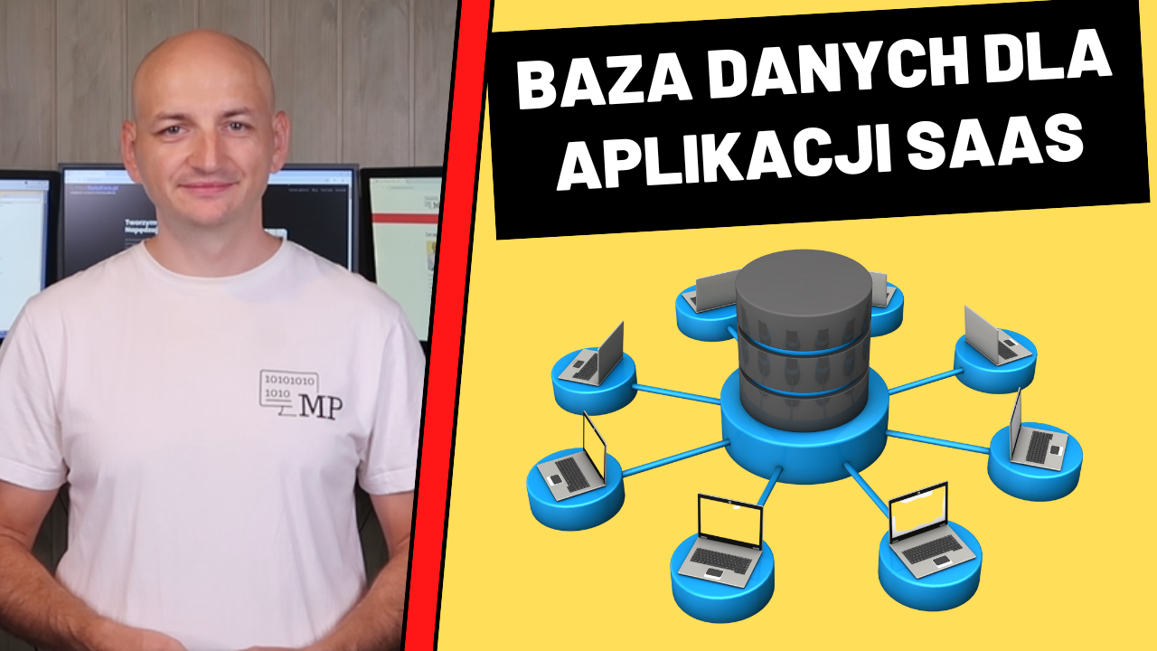 SQL czy NoSQL? Jak Wybrać Bazę Danych Dla Aplikacji SaaS
