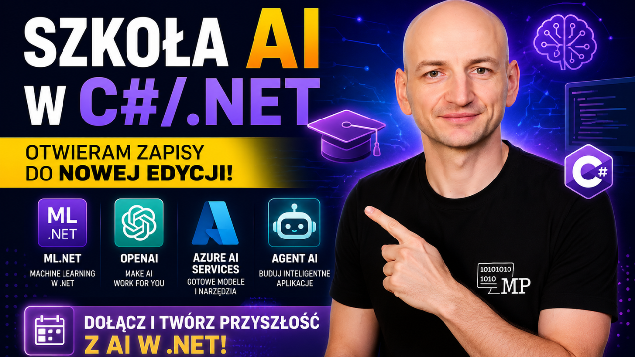Szkoła AI w C#/.NET - otwieram zapisy do nowej edycji