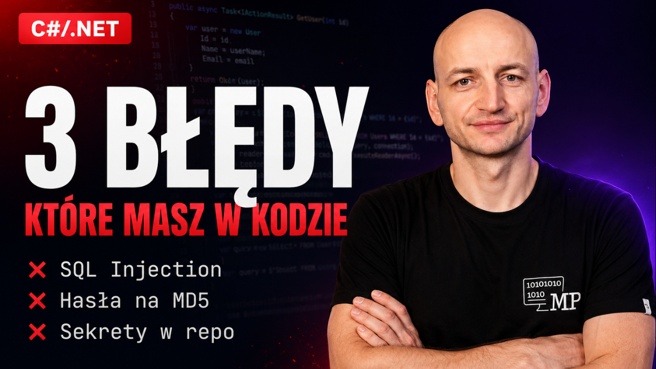 Szkoła Bezpieczeństwa C#/.NET - zapisy otwarte (i 3 błędy, które warto sprawdzić w swoim kodzie jeszcze dziś)