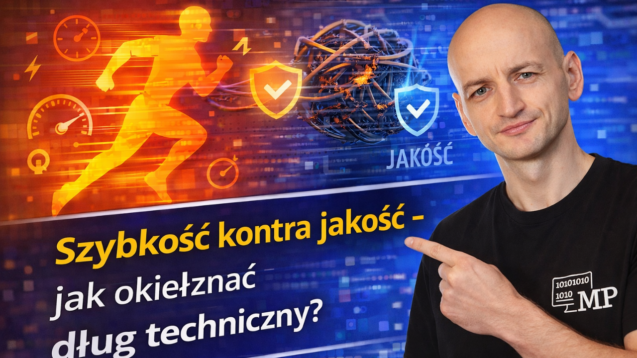 Szybkość Kontra Jakość - Jak Okiełznać Dług Techniczny?