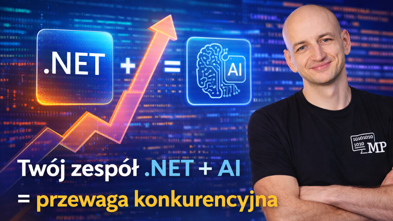 Twój Zespół .NET + AI = Przewaga Konkurencyjna