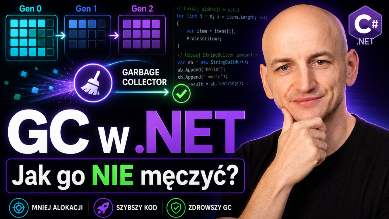 Zarządzanie pamięcią w .NET: jak działa Garbage Collector i jak pisać kod, który go nie męczy
