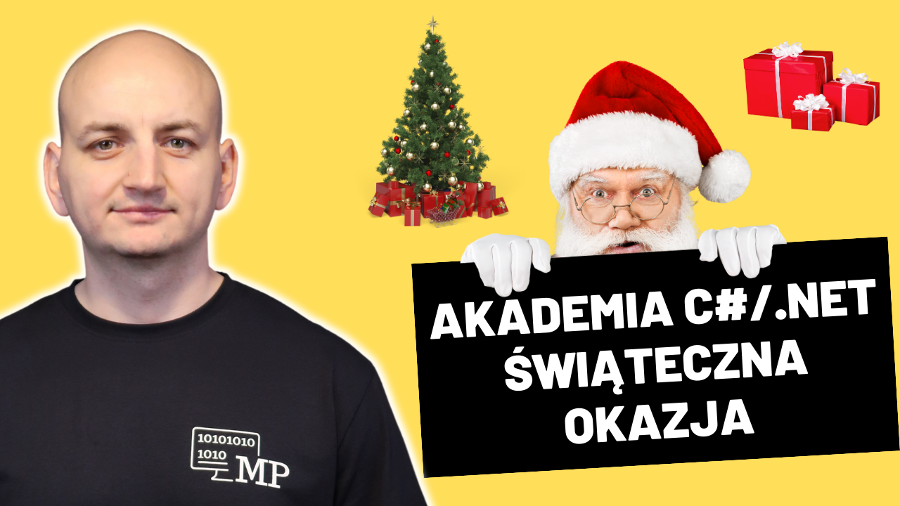 Akademia C#/.NET - Dostęp do dowolnego szkolenia - Ostatni raz w takich cenach!