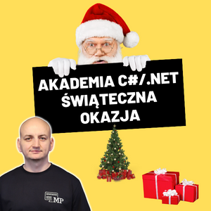 Akademia C#/.NET - Dostęp do dowolnego szkolenia - Ostatni raz w takich cenach!