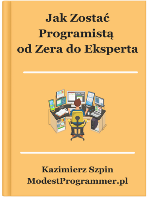 [E-Book] Jak Zostać Programistą Od Zera Do Eksperta (PDF)